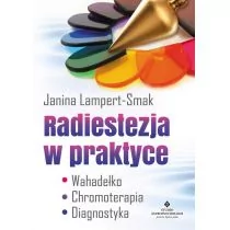 Studio Astropsychologii Radiestezja w praktyce. Wahadełko, chromoterapia, diagnostyka - JANINA LAMPERT-SMAK - Poradniki psychologiczne - miniaturka - grafika 1