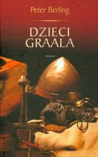 Dzieci Graala - Historia świata - miniaturka - grafika 1