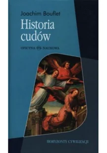 Historia cudów Od średniowiecza do dziś - Filozofia i socjologia - miniaturka - grafika 2