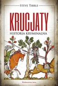 Historia świata - Krucjaty Historia kryminalna - Steve Tibble - książka - miniaturka - grafika 1