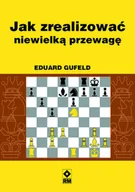Ekonomia - Jak zrealizować niewielką przewagę - Gufeld Eduard - miniaturka - grafika 1