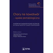 Książki medyczne - PZWL Wydawnictwo Lekarskie Pacjent w Gabinecie Stomatologicznym. Chory na nowotwór  opieka stomatologiczna - miniaturka - grafika 1