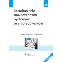 Kształtowanie nowoczesnych systemów ocen pracowników - Małgorzata Sidor-Rządkowska - Zarządzanie - miniaturka - grafika 1