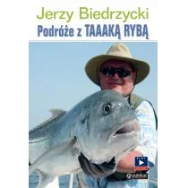 Książnica Podróże z Taaaką rybą - Biedrzycki Jerzy - Poradniki hobbystyczne - miniaturka - grafika 2