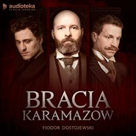 Audiobooki - literatura piękna - Bracia Karamazow Fiodor Dostojewski - miniaturka - grafika 1