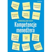 Zarządzanie - KOMPETENCJE MENEDŻERA MIROSŁAW KOT - miniaturka - grafika 1
