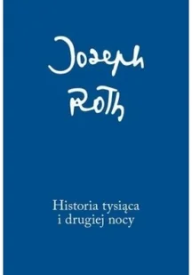 Historia tysiąca i drugiej nocy - JOSEPH ROTH - Proza obcojęzyczna - miniaturka - grafika 2