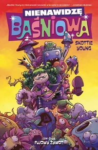 Young Skottie Nienawidzę Baśniowa. Tom 2. Fujowy żywot - Fantasy - miniaturka - grafika 1