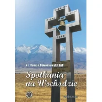 IPN Spotkania na Wschodzie - ks. Roman Dzwonkowski SAC - Pamiętniki, dzienniki, listy - miniaturka - grafika 1