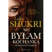 Wywiady, wspomnienia - Byłam kochanką arabskich szejków Laila Shukri - miniaturka - grafika 1