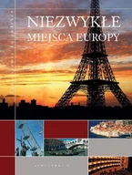 Albumy krajoznawcze - Niezwykłe Miejsca Europy - miniaturka - grafika 1