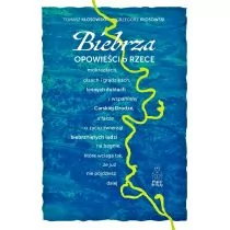 Biebrza. Opowieści o rzece, mokradłach, olsach i grądzikach, leśnych duktach i wspaniałej Carskiej Drodze, a także o życiu zwierząt i biebrzniętych ludzi na bagnie, które wciąga tak, że już nie pójdziesz dalej - Nauki przyrodnicze - miniaturka - grafika 1