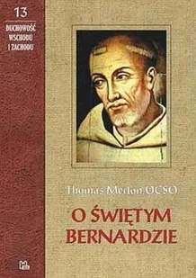 O świętym Bernardzie - Biografie i autobiografie - miniaturka - grafika 1