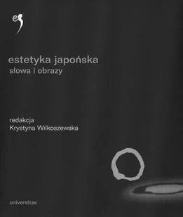 Estetyka japońska słowa i obrazy - Książki o kulturze i sztuce - miniaturka - grafika 1