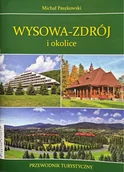 Przewodniki - Wysowa Zdrój i okolice Michał Paszkowski - miniaturka - grafika 1