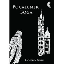 Pocałunek Boga - Radosław Purski - Kryminały Pocałunek Boga - Radosław Purski - Kryminały - miniaturka - grafika 2
