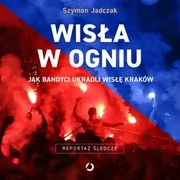 Audiobooki - literatura faktu - Wisła w ogniu - miniaturka - grafika 1