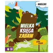 Literatura popularno naukowa dla młodzieży - Leśna kraina Wielka księga zabaw - miniaturka - grafika 1