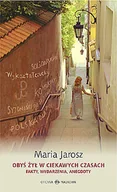 Filozofia i socjologia - Oficyna Naukowa Ewa Pajestka-Kojder Maria Jarosz Obyś żył w ciekawych czasach. Fakty, wydarzenia, anegdoty - miniaturka - grafika 1
