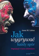 Biznes - Jak wygrywać każdy spór. Negocjacje w życiu codziennym - miniaturka - grafika 1