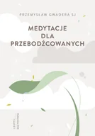 Religia i religioznawstwo - Medytacje dla przebodźcowanych - miniaturka - grafika 1