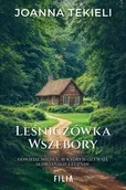 Powieści - Leśniczówka Wszebory - Joanna Tekieli - miniaturka - grafika 1