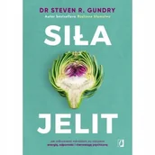 Diety, zdrowe żywienie - Siła jelit. Jak odbudować mikrobiom, by odzyskać energię, odporność i równowagę psychiczną - miniaturka - grafika 1