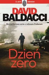Dzień zero John Puller Tom 1 David Baldacci - Kryminały - miniaturka - grafika 2