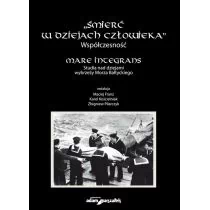 Wydawnictwo Adam Marszałek Śmierć w dziejach człowieka. Współczesność. Mare integrans. Studia nad dziejami wybrzeży Morza Bałtyckiego - Maciej Franz, Karol Kościelniak, Pilarczy - Kulturoznawstwo i antropologia - miniaturka - grafika 1