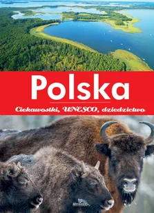 Polska. Ciekawostki, UNESCO, dziedzictwo - Joanna Wilder - Albumy krajoznawcze - miniaturka - grafika 1