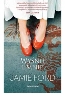 Świat Książki Wyśnij i mnie Jamie Ford WIKR-993560 - Powieści - miniaturka - grafika 2