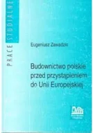 Książki o kulturze i sztuce - Budownictwo polskie przed przystąpieniem do Unii Europejskiej - miniaturka - grafika 1