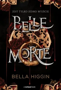 Belle Morte. Tom 1 - Bella Higgin - Fantasy - miniaturka - grafika 1