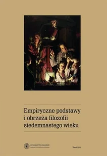 Empiryczne postawy i obrzeża filozofii XVII wieku - Biografie i autobiografie - miniaturka - grafika 1