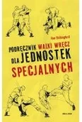 Poradniki hobbystyczne - Podręcznik walki wręcz dla jednostek specjalnych - miniaturka - grafika 1