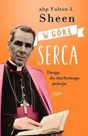 Religia i religioznawstwo - W górę serca. Droga do duchowego pokoju - miniaturka - grafika 1