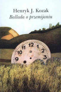 Ballada o przemijaniu - Poezja - miniaturka - grafika 1