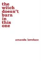 Lovelace Amanda The Witch Doesn&#039;T Burn In This One / - Poezja - miniaturka - grafika 1