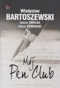 Mój Pen club - Iwona Smolka, Władysław Bartoszewski, Adam Pomorski - Pamiętniki, dzienniki, listy - miniaturka - grafika 2
