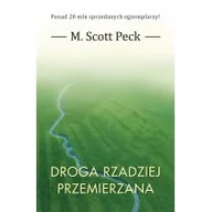 Psychologia - Zysk i S-ka Droga rzadziej przemierzana - Peck M. Scott - miniaturka - grafika 1