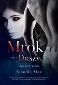 Dramaty - Mrok duszy. Część 2 - Klaudia Max - miniaturka - grafika 1