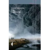 Felietony i reportaże - Czarne Irak. Piekło w raju - Paweł Smoleński - miniaturka - grafika 1