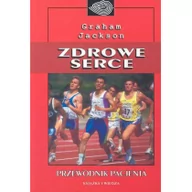 Zdrowie - poradniki - Książka i Wiedza Graham Jackson Zdrowe serce - miniaturka - grafika 1