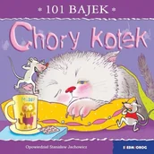Książki edukacyjne - Chory kotek. 101 bajek - miniaturka - grafika 1