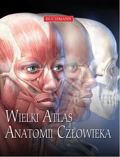Wielki atlas anatomii człowieka - Książki medyczne - miniaturka - grafika 1