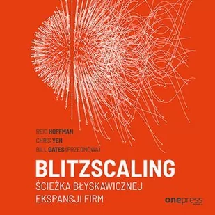 Blitzscaling. Ścieżka błyskawicznej ekspansji firm - Audiobooki - biznes i ekonomia - miniaturka - grafika 1