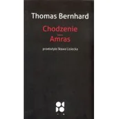 Powieści - Od Do Chodzenie. Amras Thomas Bernhard - miniaturka - grafika 1