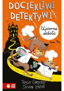 ZIELONA SOWA Dociekliwi detektywi Upiorna szkoła - Tracey Corderoy - Literatura przygodowa - miniaturka - grafika 2