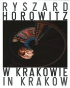 Albumy inne - Ryszard Horowitz W Krakowie - miniaturka - grafika 1