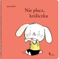 Jörg Mühle Nie płacz króliczku - Baśnie, bajki, legendy - miniaturka - grafika 2